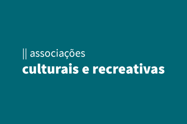 Associações Culturais e Recreativas
