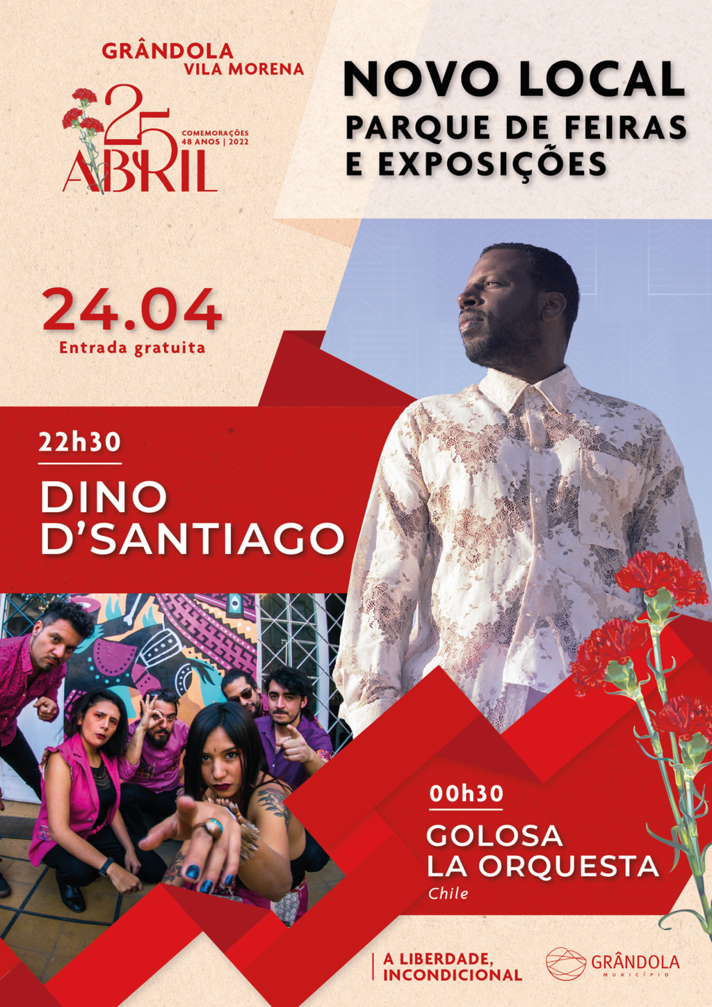 Abril em Grândola, Vila Morena A Liberdade, Incondicional | Dino D'Santiago e Golosa La Orquesta