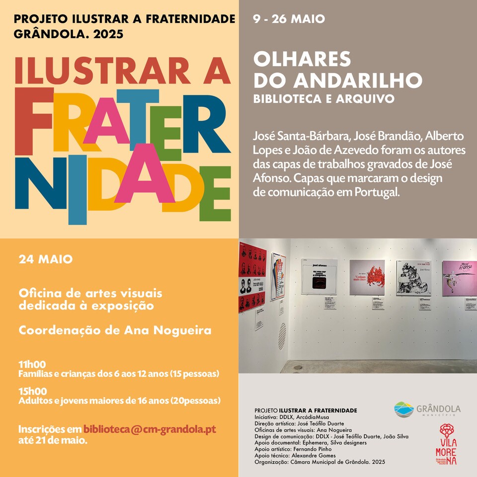 Grândola | Projeto Ilustrar a Fraternidade Exposição e Oficina de Artes Visuais dedicadas a Zeca...