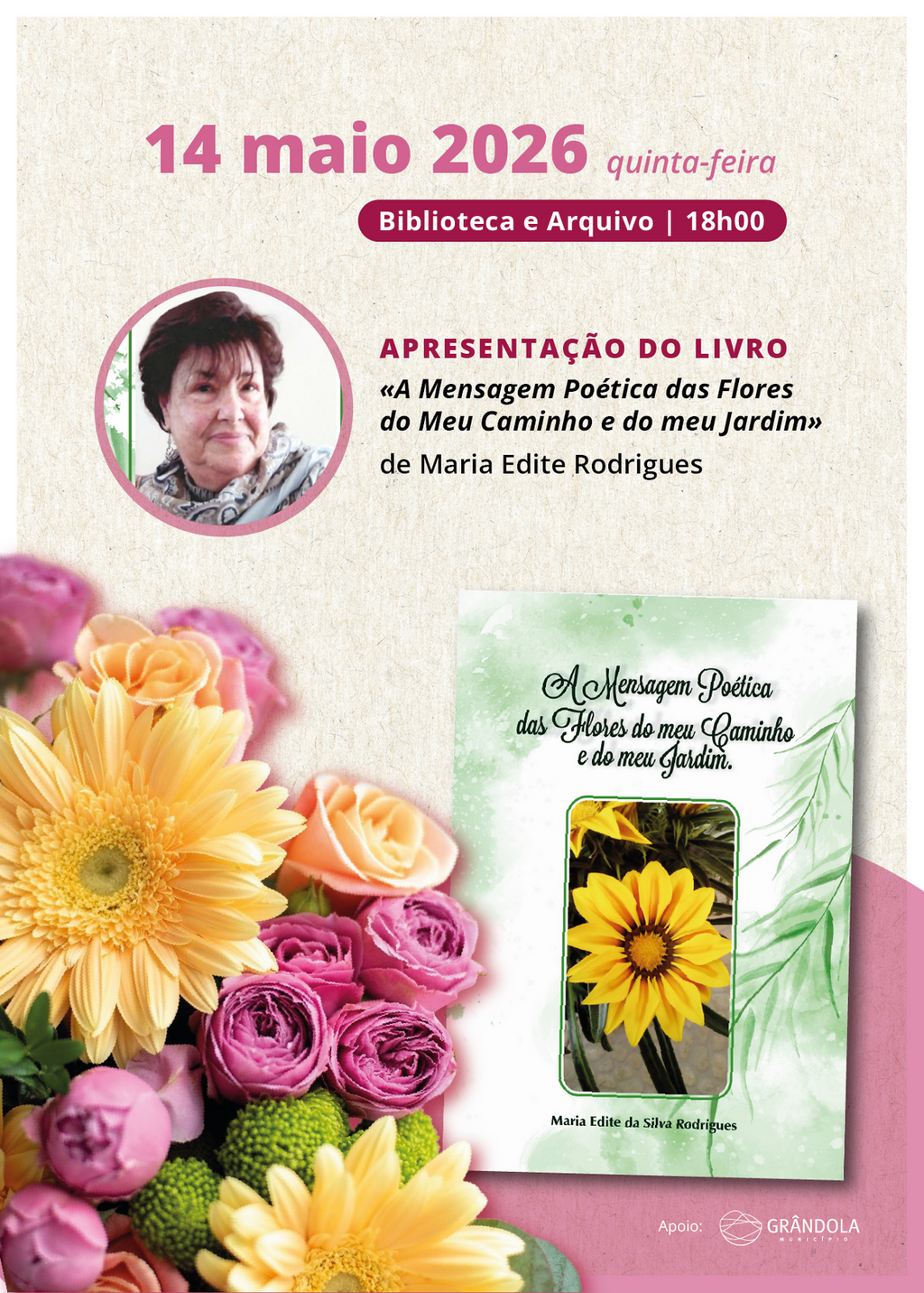 BIBLIOTECA E ARQUIVO | Apresentação do livro «A Mensagem Poética das Flores do Meu Caminho e do M...