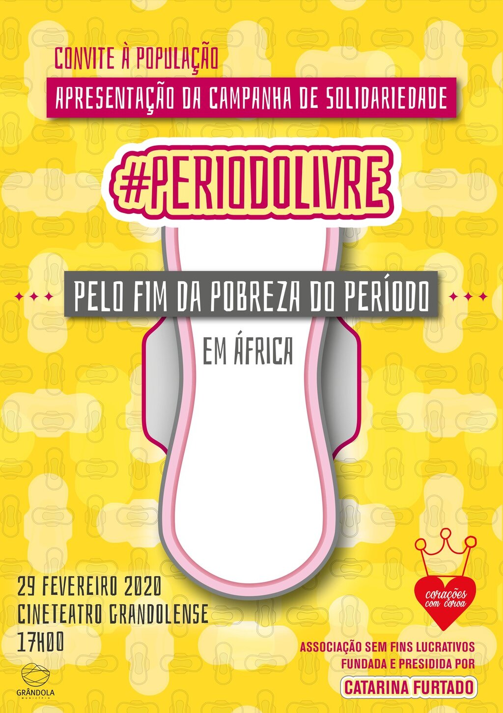 Grândola recebe Lançamento da Campanha Nacional #períodolivre da Associação Corações com Coroa pr...