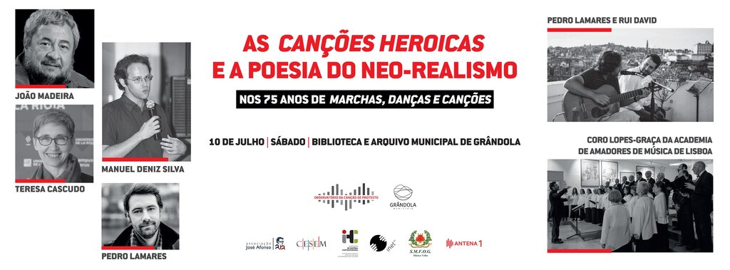 Canções Heroicas e poesia do Neo-Realismo em Grândola, nos 75 anos de Marchas, danças e canções