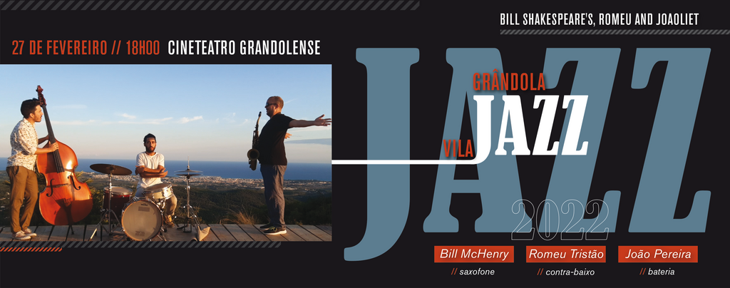 Grândola, Vila Jazz apresenta o primeiro espetáculo este domingo