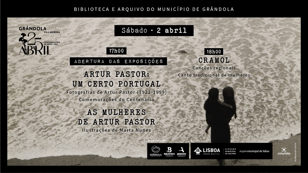 Grândola inaugura as exposições «Artur Pastor: Um Certo Portugal” e «As Mulheres de Artur Pastor».