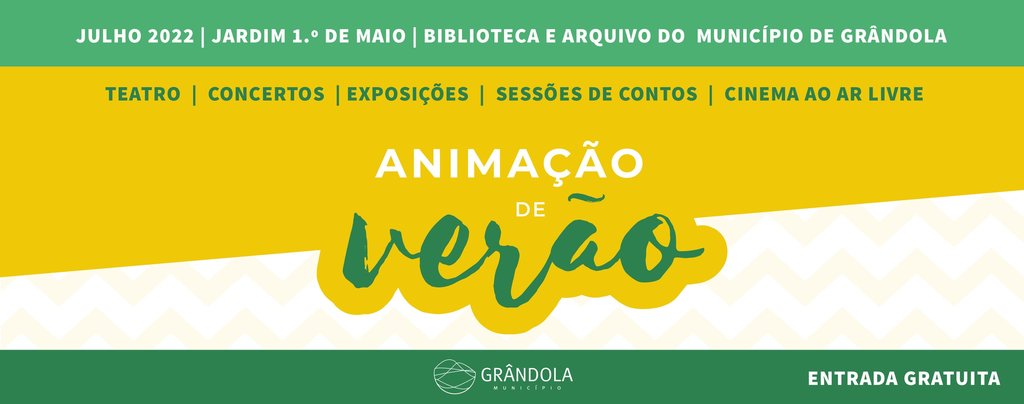 São mais de 20 iniciativas gratuitas para ver em Grândola durante a Animação de Verão!