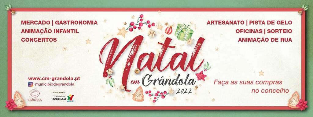 Natal em Grândola »  Mercado | Gastronomia | Animação de Rua | Artesanato | Concertos | Pista de ...