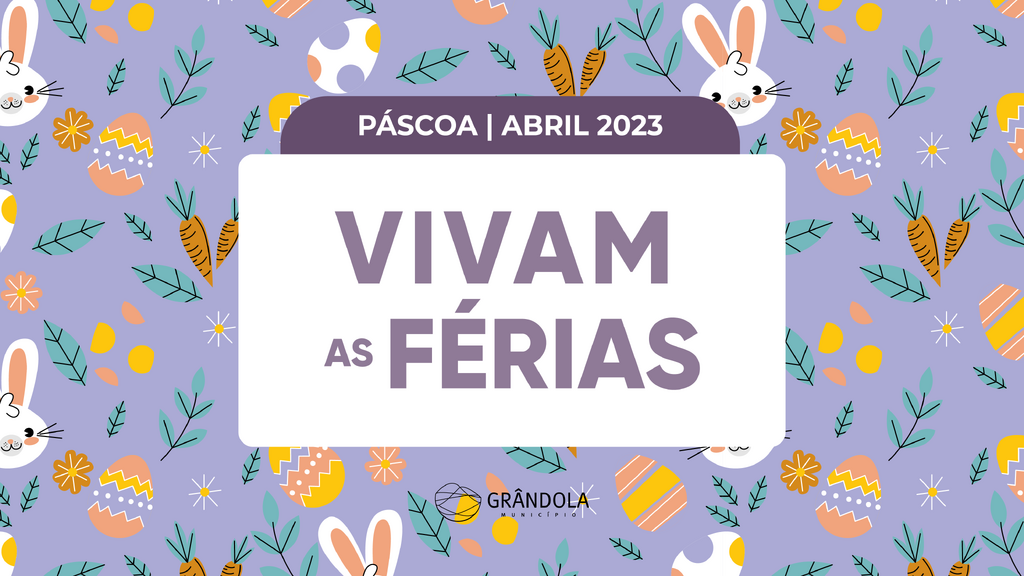 Vivam as Férias da Páscoa, com atividades para as crianças e jovens em todas as freguesias do con...