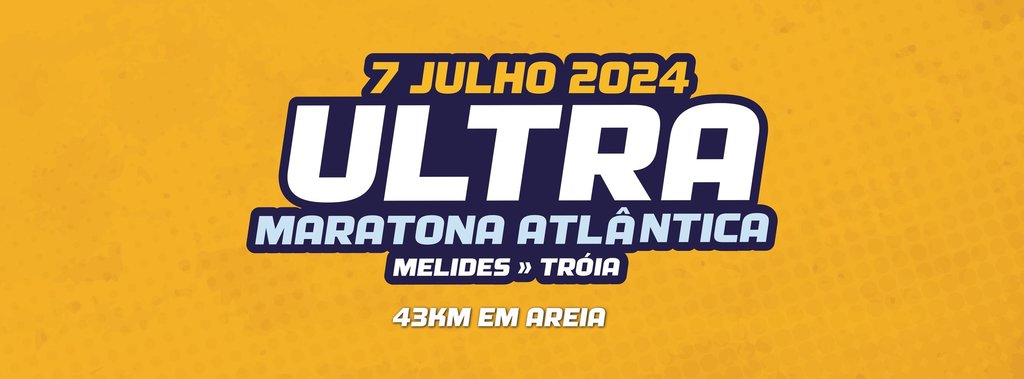 Ultra Maratona Atlântica Melides - Tróia 2024