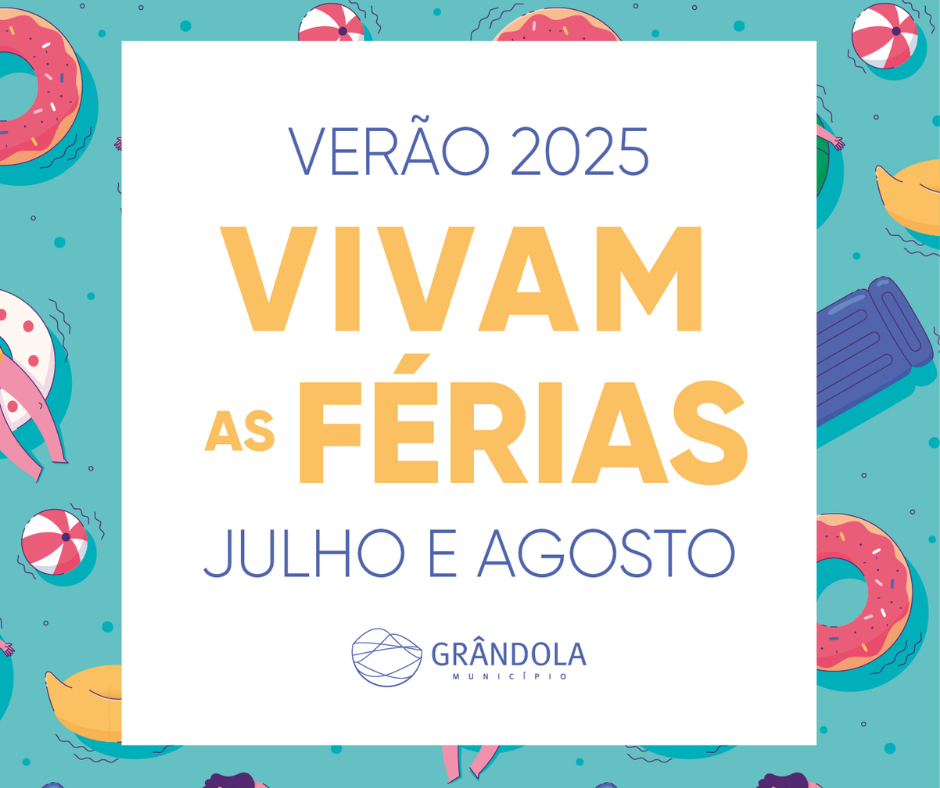 Grândola celebra o verão com o programa “Vivam as Férias”