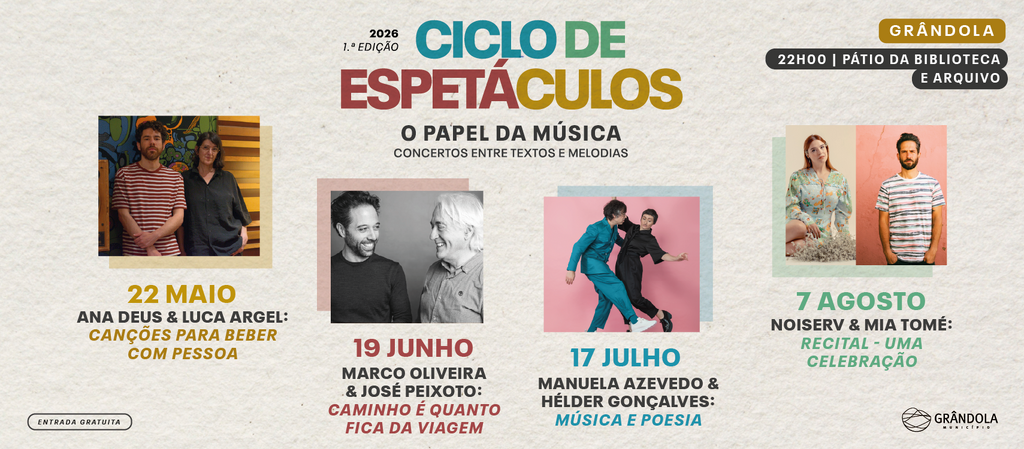 CICLO DE ESPETÁCULOS «O PAPEL DA MÚSICA» apresenta Ana Deus & Luca Argel | Marco Oliveira & José ...