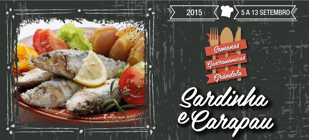 De 5 a 13 de setembro Grândola apresenta Semana Gastronómica da Sardinha e Carapau