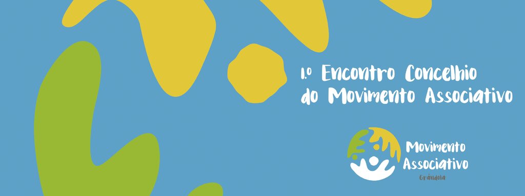 Município de Grândola promove 1º Encontro Concelhio do Movimento Associativo