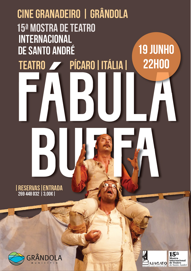 TEATRO PÍCARO apresenta esta 5ª feira em Grândola “FABULA BUFFA”