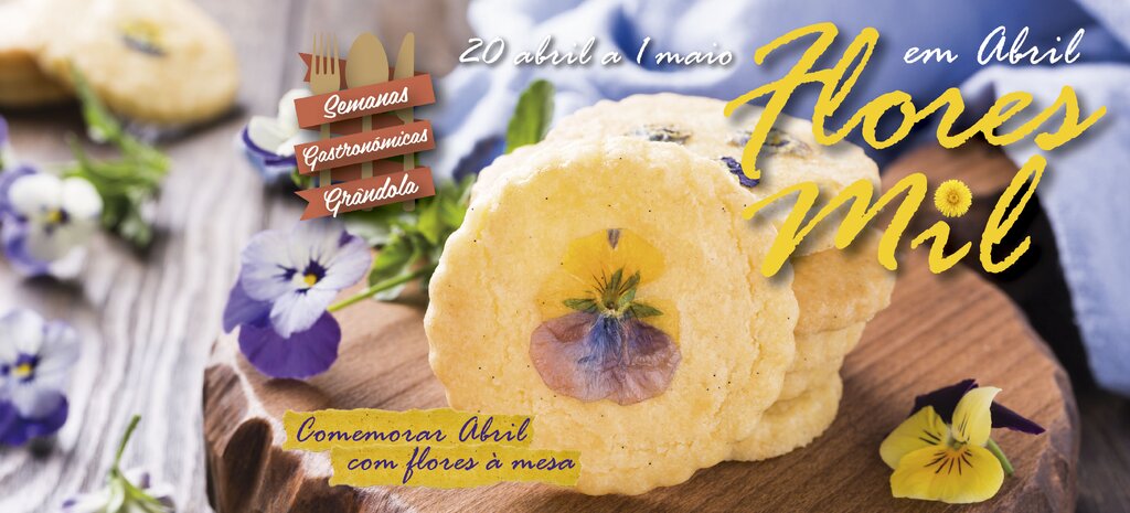 Mostra Gastronómica com Flores Comestíveis “Em Abril Flores Mil”